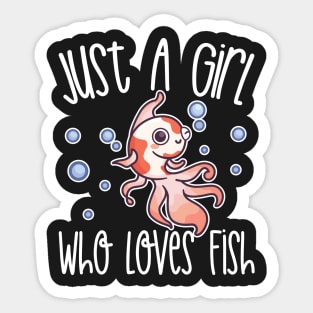 Just A Girl Who Loves Fish Gift product Sticker